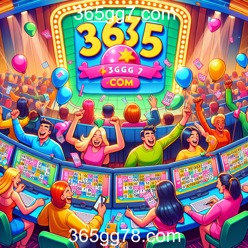Descubra o Mundo do Bingo Online no 365gg7.com